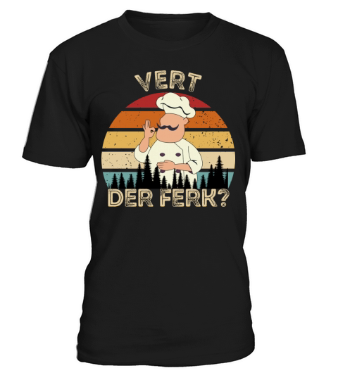 Vert Der Ferk Chef Retro Vintage T-Shirt Unisex