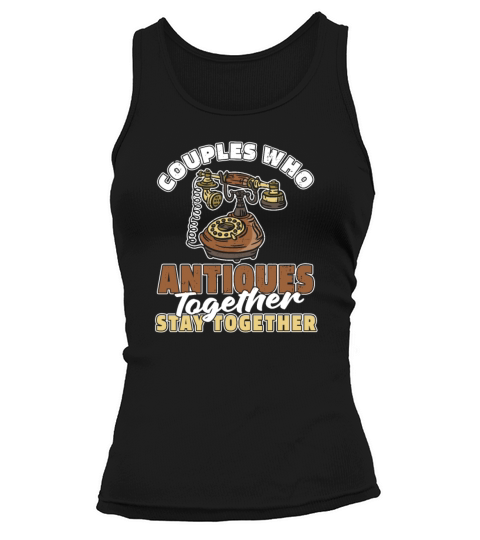 Antiquing Antiques Couple Tank top Woman