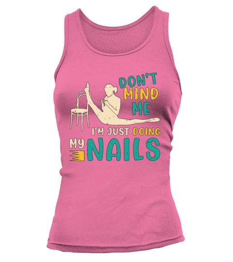 Contortion Dont Mind Me Im Just Doing Acrobatics Tank top Woman