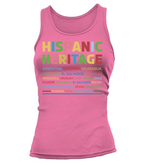 Countries Hispanic National Hispanic Heritage Tank top Woman