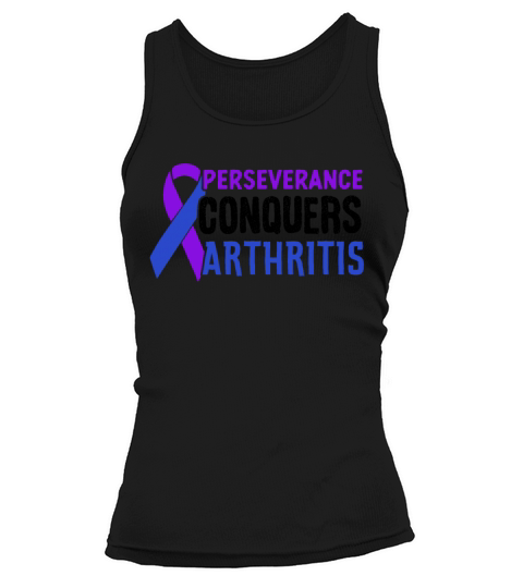 Perseverance Conquers Arthritis Rheumatoid Tank top Woman