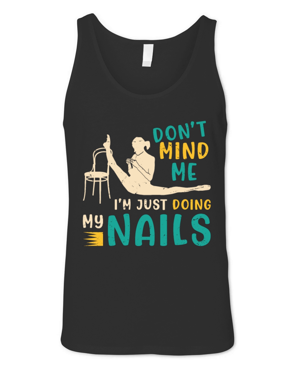 Contortion Dont Mind Me Im Just Doing Acrobatics Unisex Jersey Tank
