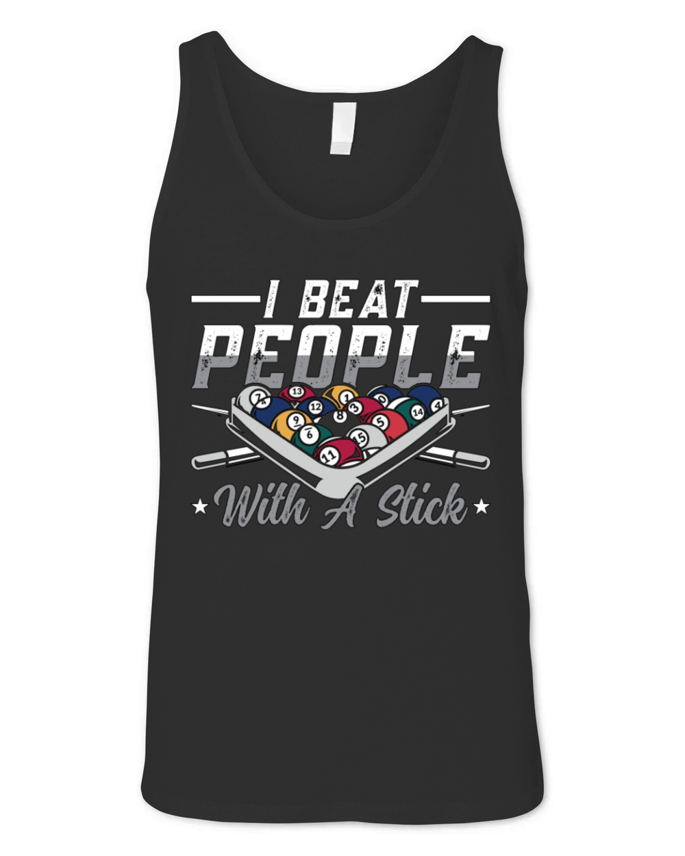 Cue Sports I Beat People With Billiard Pool Player Unisex Jersey Tank