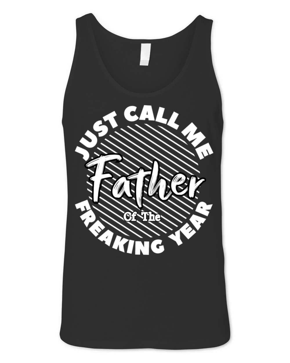 Just Call Me Father Of The Freaking Year Colorful Unisex Jersey Tank