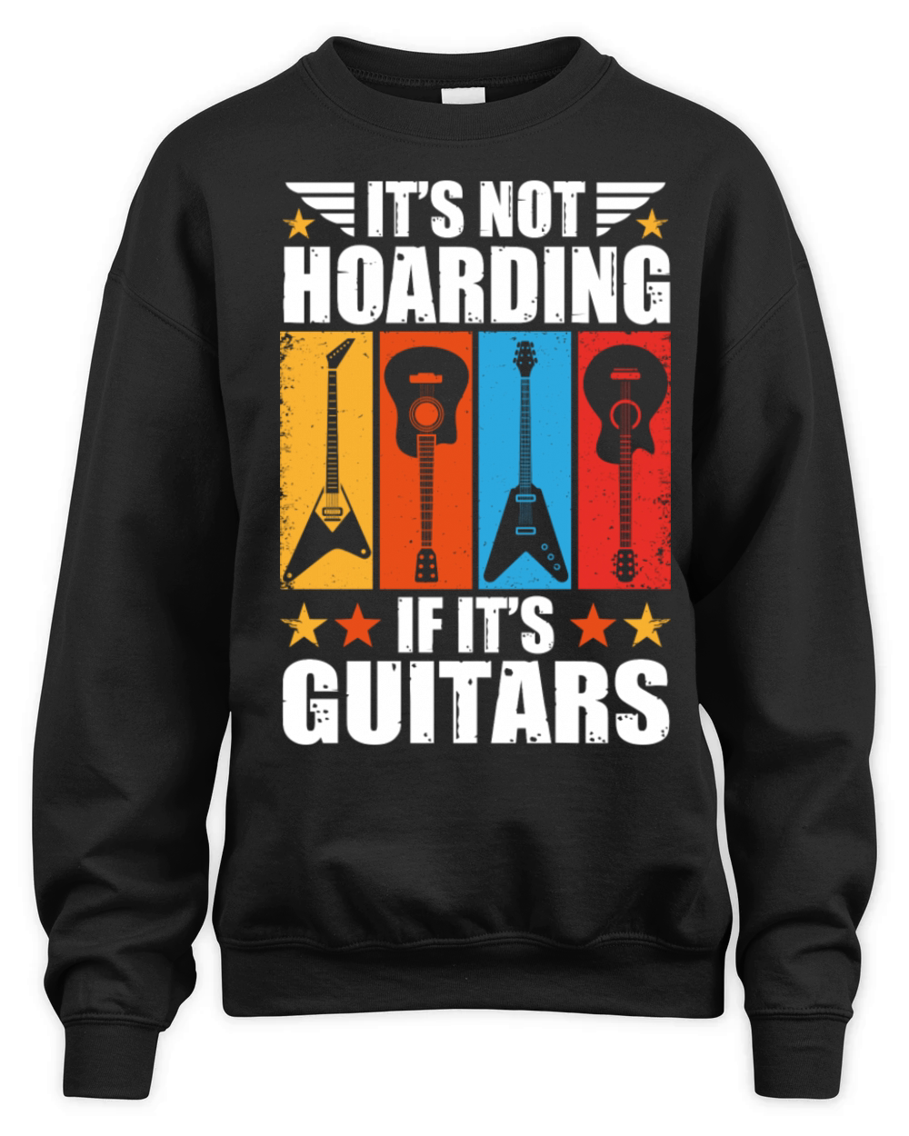 It s Not Hoarding If It s Guitars Vintage Guitar Unisex Premium Crewneck Sweatshirt