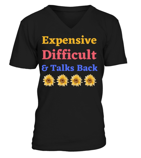 Expensive Difficult And Talks Back V-Neck T-shirt