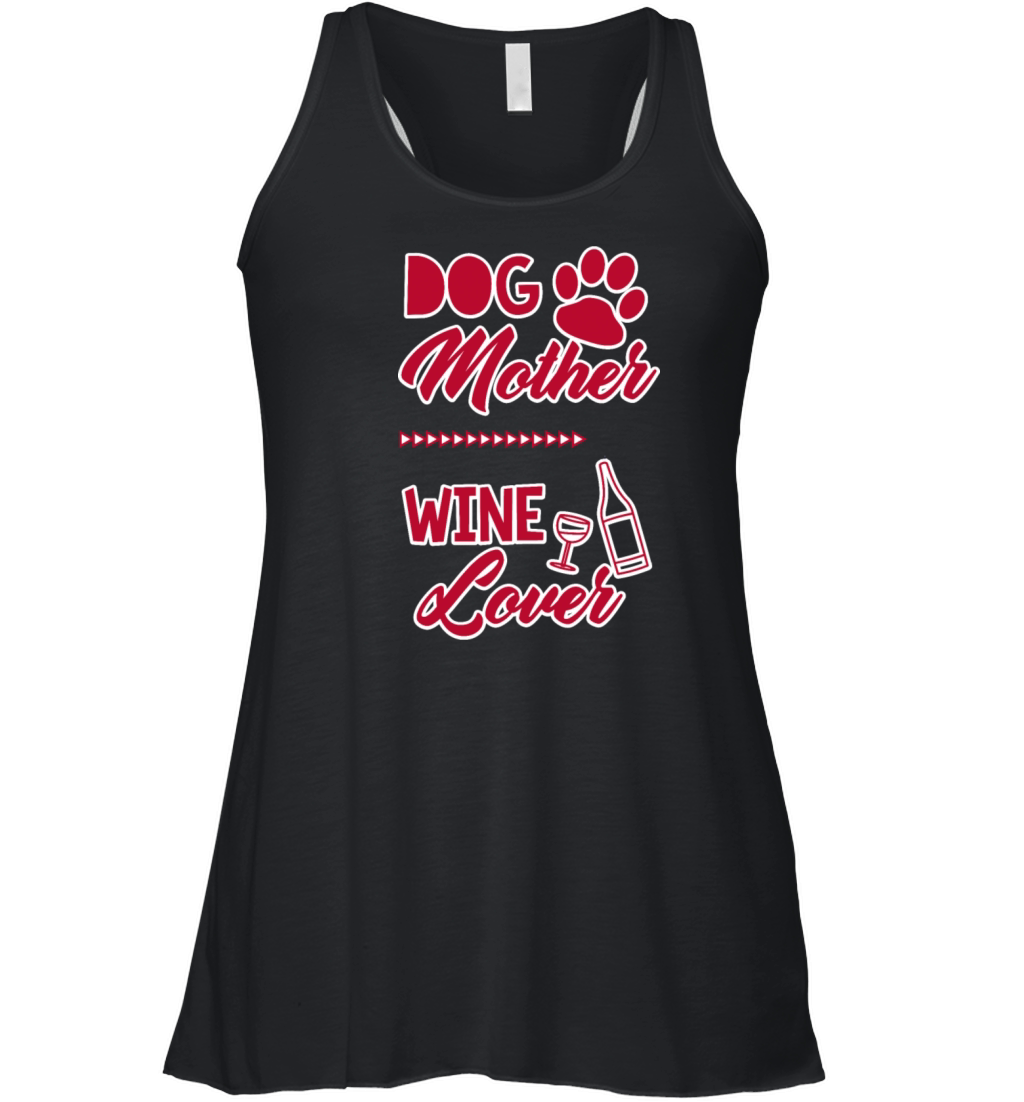 Dog Mother Wine Lover Cute Mom Drinking Gift Women's Flowy Tank Top