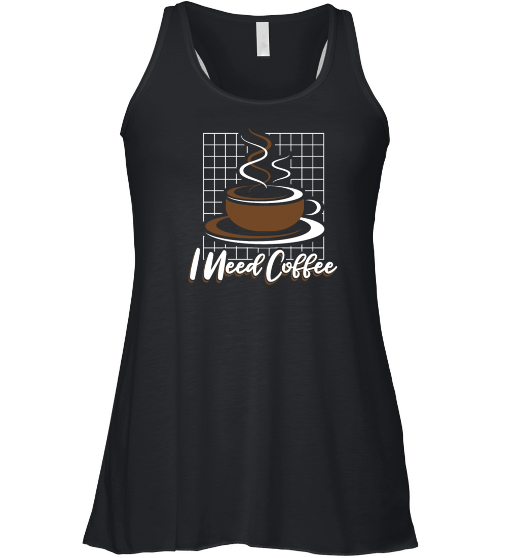I Need Coffee Latte Art Barista Queen Coffee Women's Flowy Tank Top