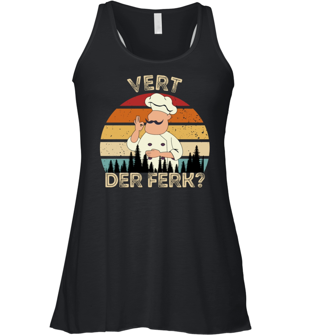 Vert Der Ferk Chef Retro Vintage Women's Flowy Tank Top