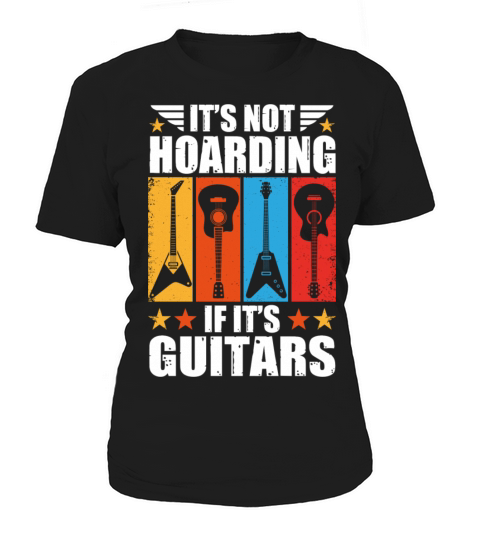 It s Not Hoarding If It s Guitars Vintage Guitar Women's T-Shirt