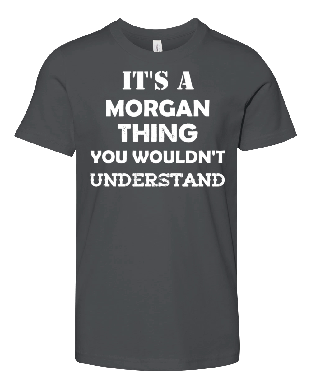 Its a Morgan Thing You Wouldnt Understand Youth Unisex Jersey Tee
