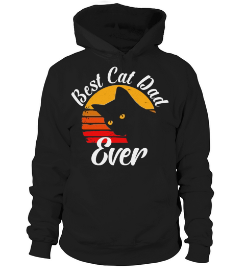 Best Cat Dad Ever Vintage Best Cat Dad Ever Gift Hoodie Unisex