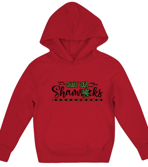 Funny Irish Saint Patricks Day Shake Your Kids Hoodie