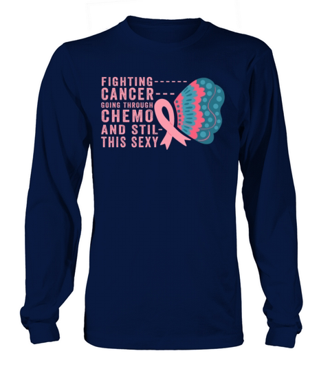 Cancer Fighter Inspirational Quote Men Women Chemo Long sleeved Unisex