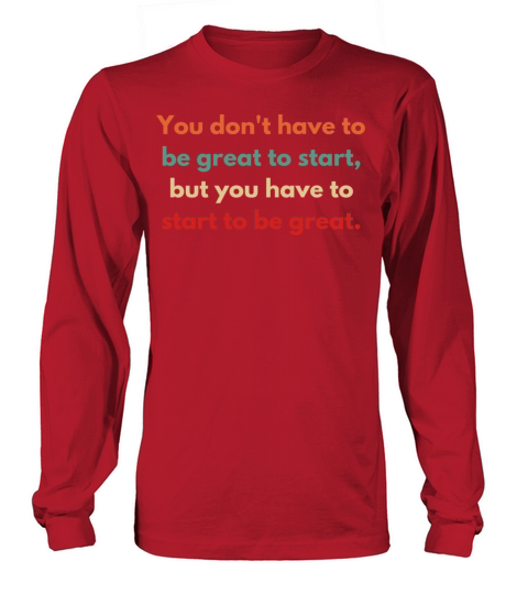 Inspirational and Motivational Quotes for Success Long sleeved Unisex