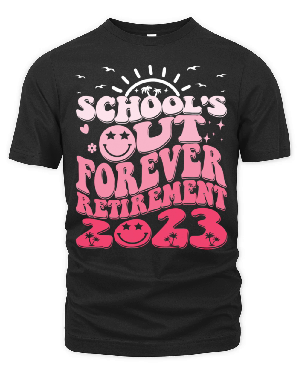 School Out Forever Retired Teacher Retirement 2023 Organic Unisex T-shirt