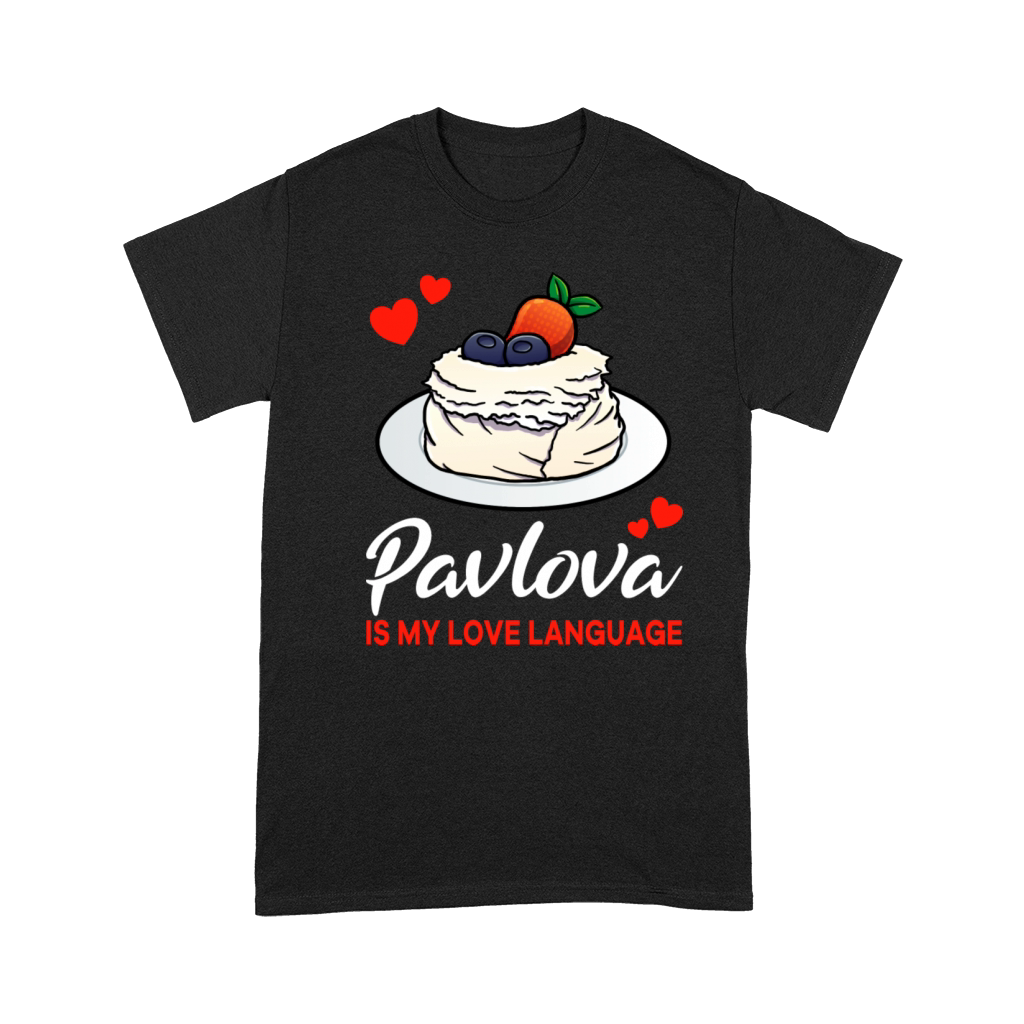 Pavlova Is My Love Language Funny Premium T-shirt