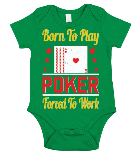 Born To Play Poker Forced To Work For Poker Player Short Sleeve Baby One-Piece