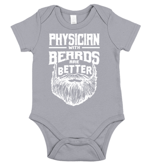 Physician with Beards are Better Doctor Funny MD H Short Sleeve Baby One-Piece