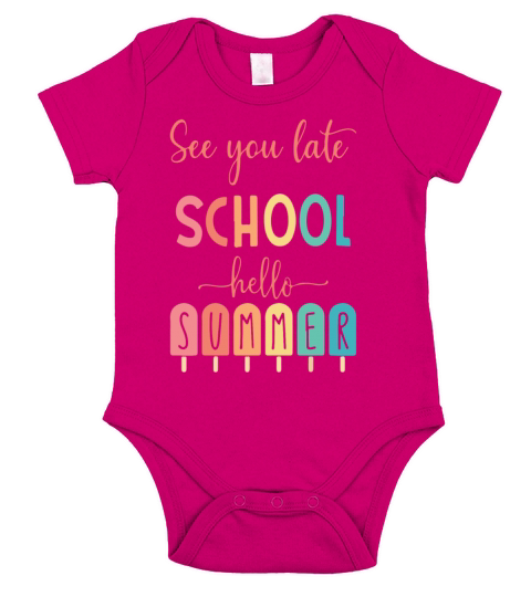 See You Late school Hello Summer Short Sleeve Baby One-Piece