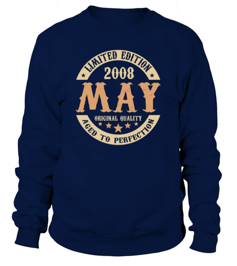 May 2008 Vintage Birthday Present Sweatshirt Unisex