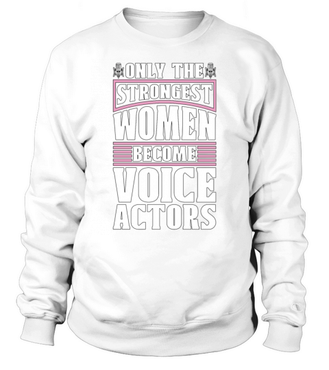 Voice Actor Only The Strongest Women Voice Art Sweatshirt Unisex