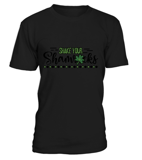 Funny Irish Saint Patricks Day Shake Your T-Shirt Unisex