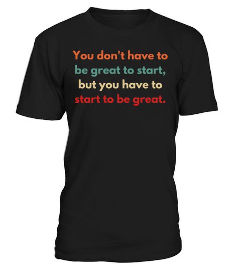 Inspirational and Motivational Quotes for Success T-Shirt Unisex