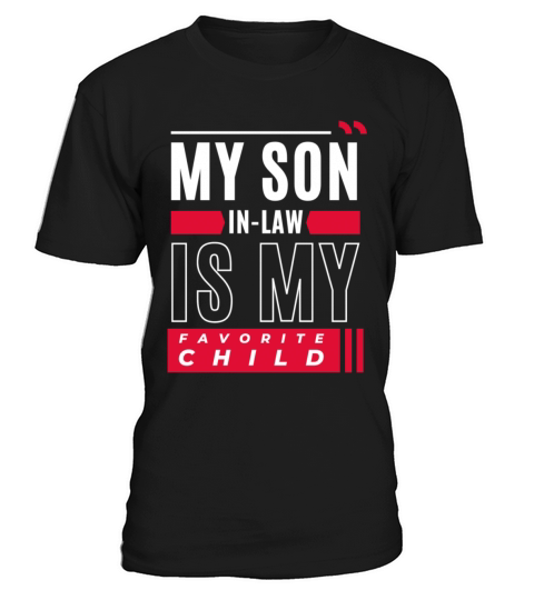 My Son In Law Is My Favorite Child Funny Retro T-Shirt Unisex