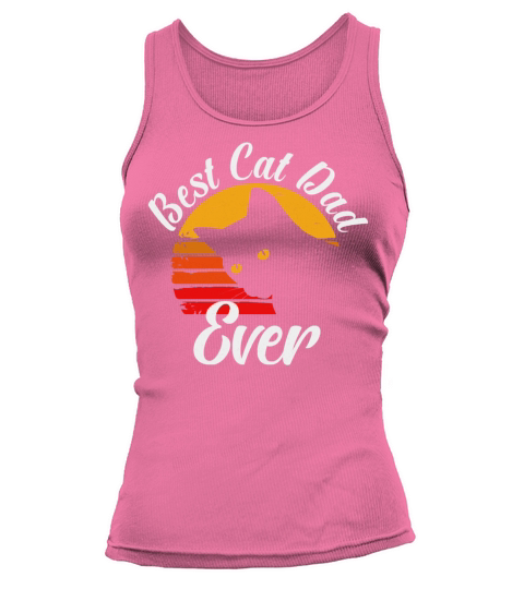 Best Cat Dad Ever Vintage Best Cat Dad Ever Gift Tank top Woman