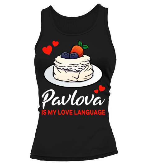 Pavlova Is My Love Language Funny Tank top Woman