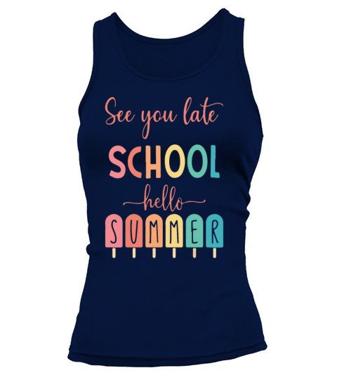 See You Late school Hello Summer Tank top Woman