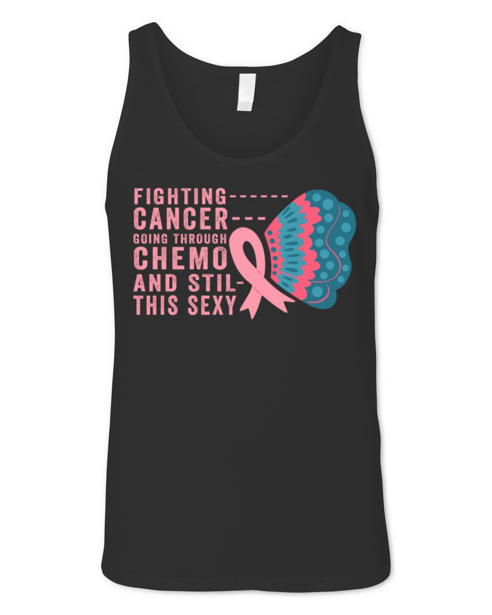 Cancer Fighter Inspirational Quote Men Women Chemo Unisex Jersey Tank