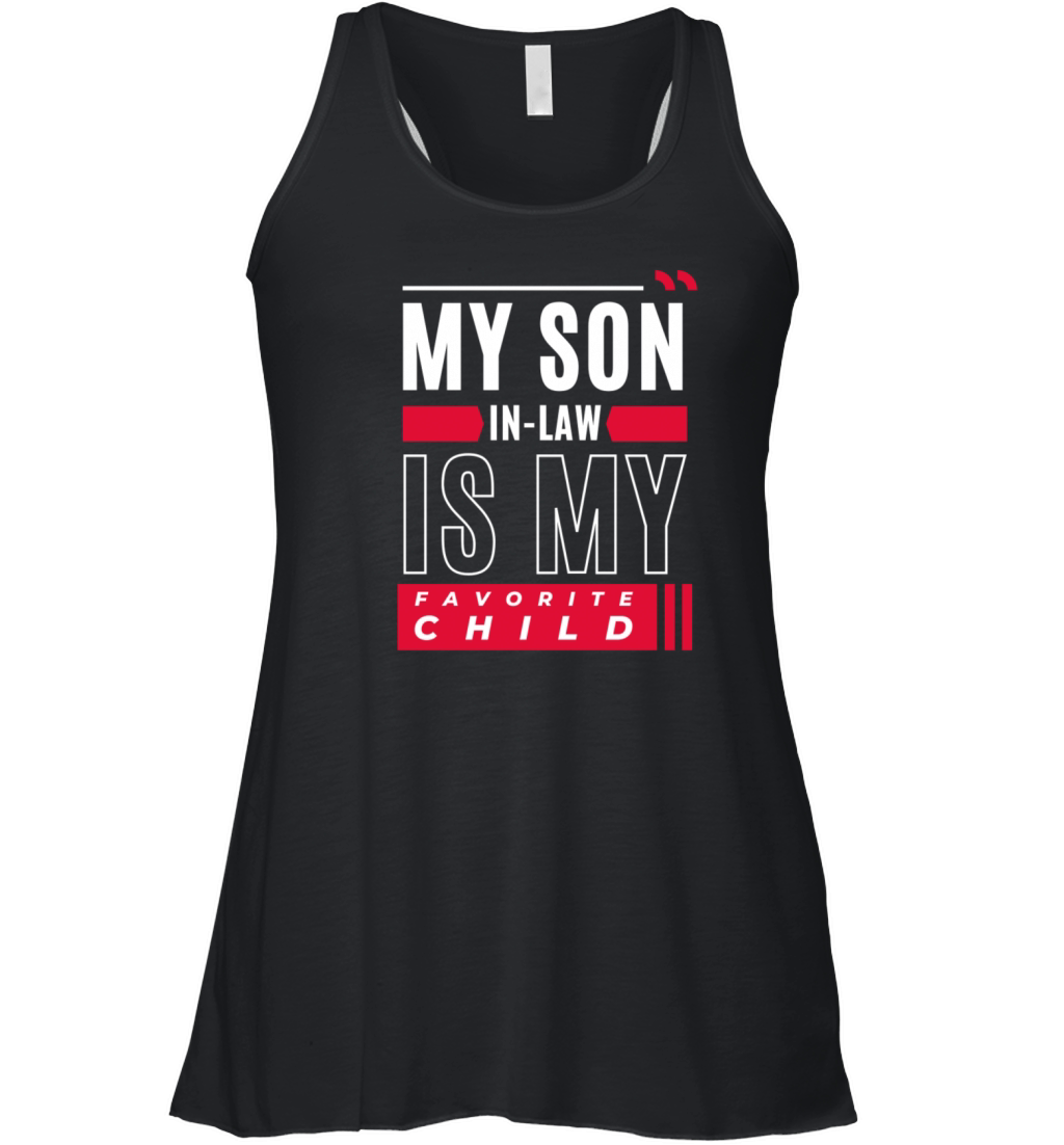 My Son In Law Is My Favorite Child Funny Retro Women's Flowy Tank Top