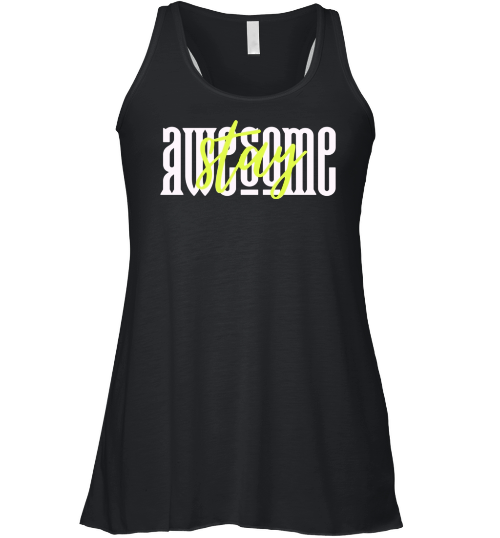 Stay Awesome Women's Flowy Tank Top