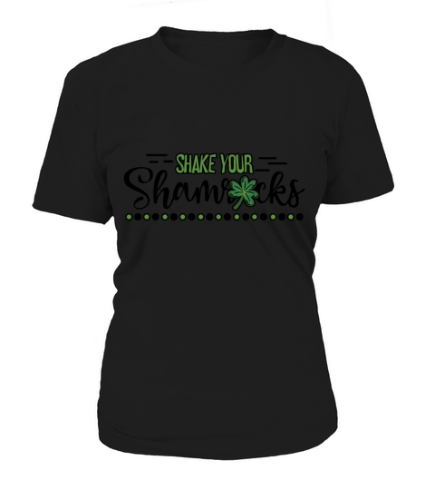 Funny Irish Saint Patricks Day Shake Your Women's T-Shirt