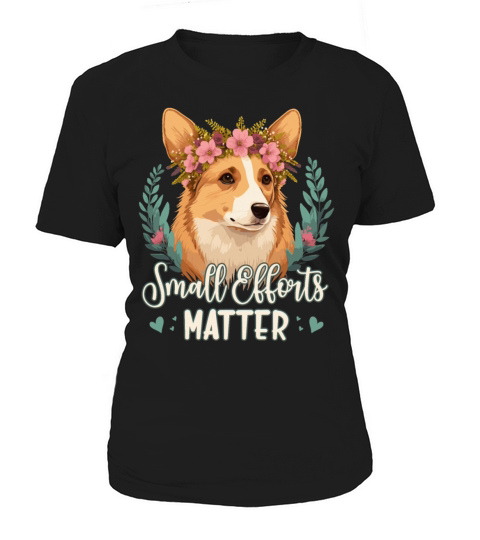 Small Efforts Matter Border Collie Dog Positive Af Women's T-Shirt