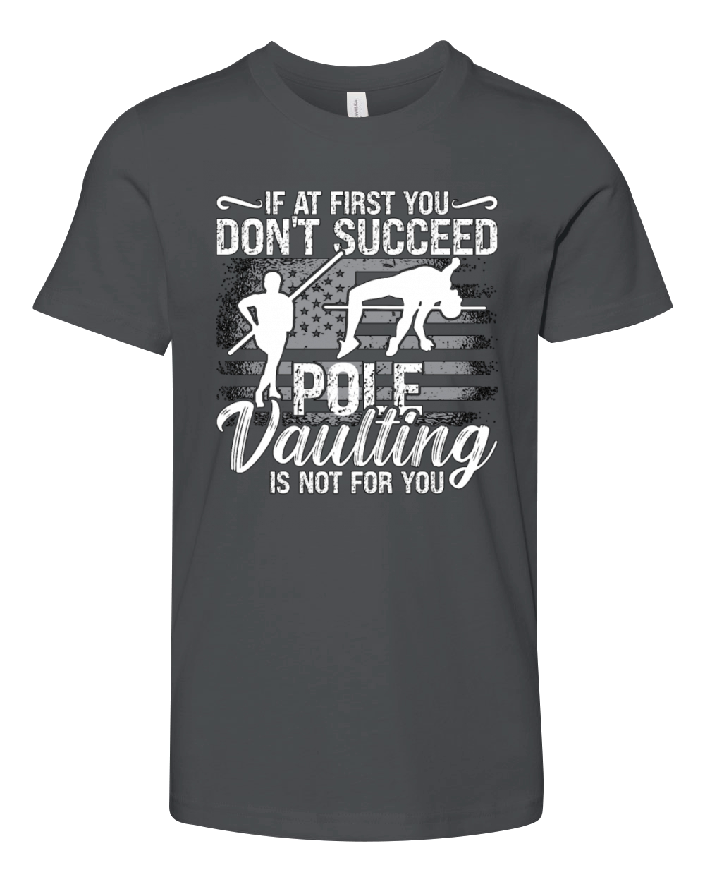 Pole Vault If At First You Dont Succeed Vaulting Youth Unisex Jersey Tee