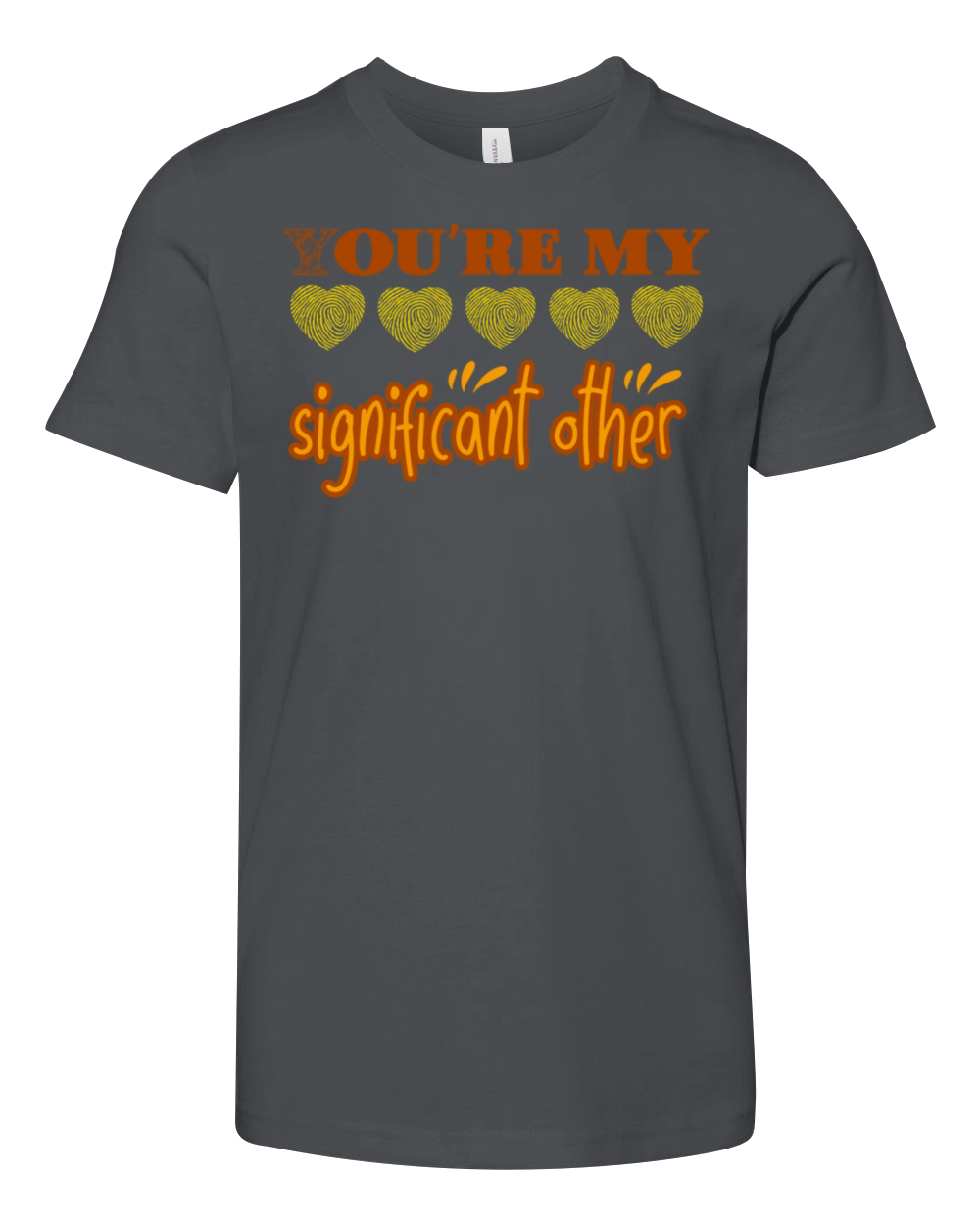 Youre my significant other Youth Unisex Jersey Tee