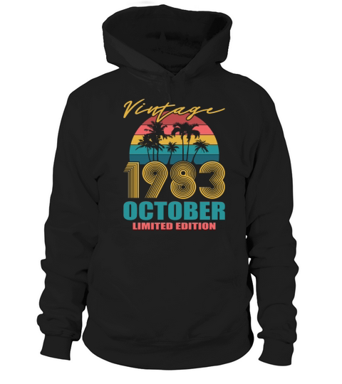 Vintage October 1983 Limited Edition Hoodie Unisex