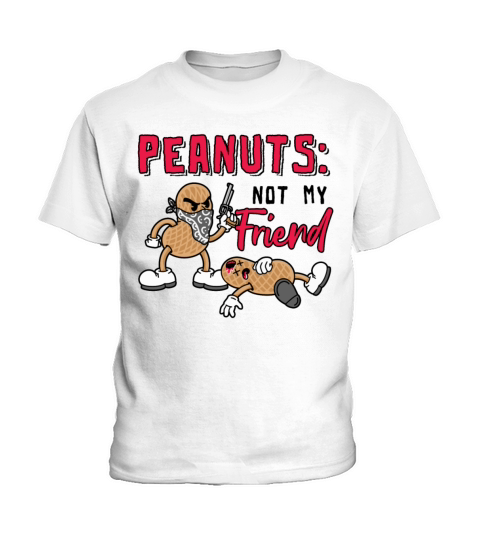 Peanuts Not My Friend Peanut Allergic Kids T-Shirt