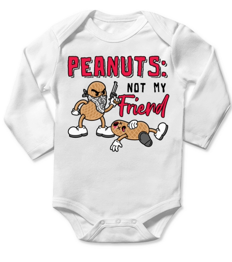 Peanuts Not My Friend Peanut Allergic Long Sleeve Baby One-Piece