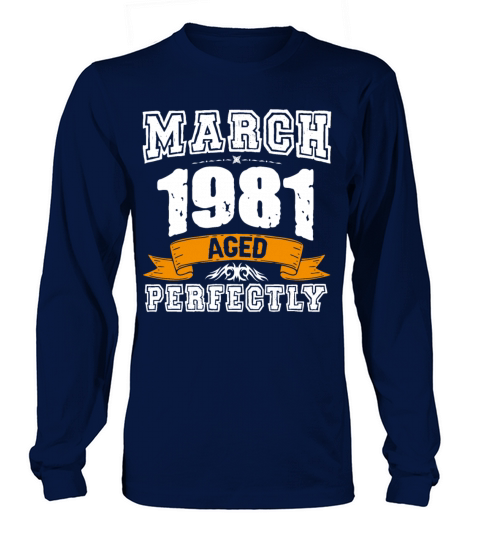 March 1981 Vintage Birthday Present Long sleeved Unisex