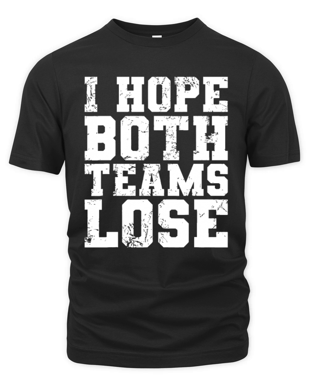 I Hope Both Teams Lose Funny Sports Fan Organic Unisex T-shirt
