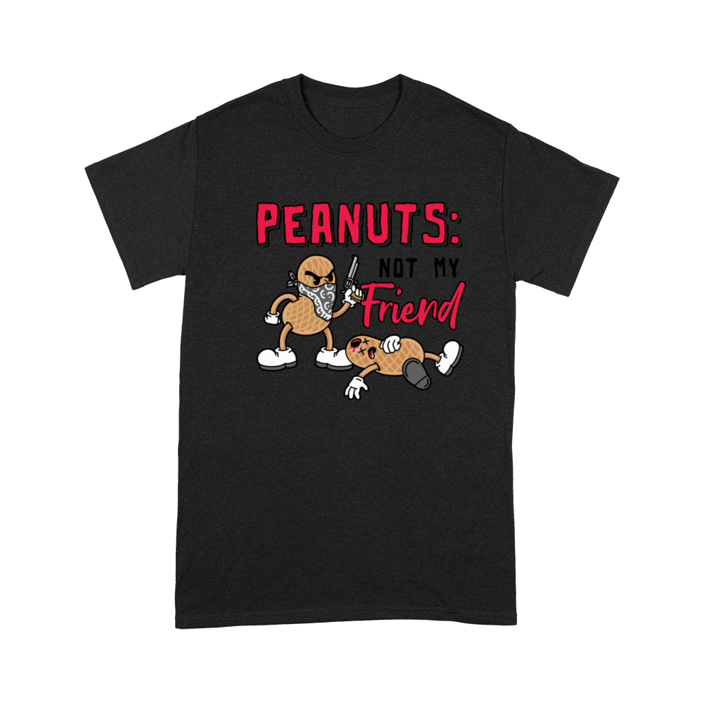 Peanuts Not My Friend Peanut Allergic Premium T-shirt
