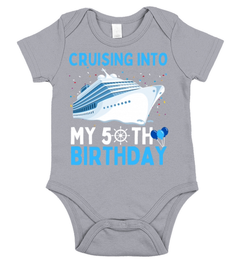 cruising into my 50th birthday 50 Year Old Cruise Short Sleeve Baby One-Piece