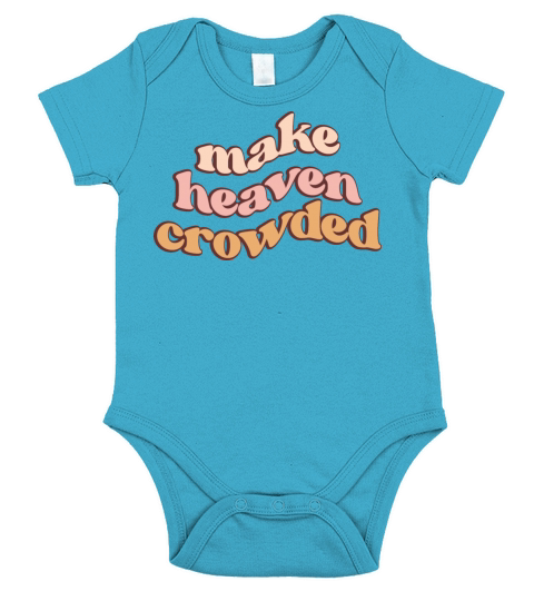 Make Heaven Crowded Retro Christian Short Sleeve Baby One-Piece