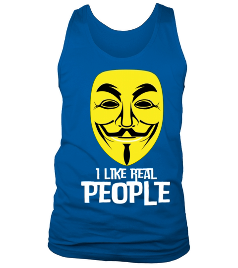 I Like Real People Sarcastic Funny Quote Tank Top Unisex