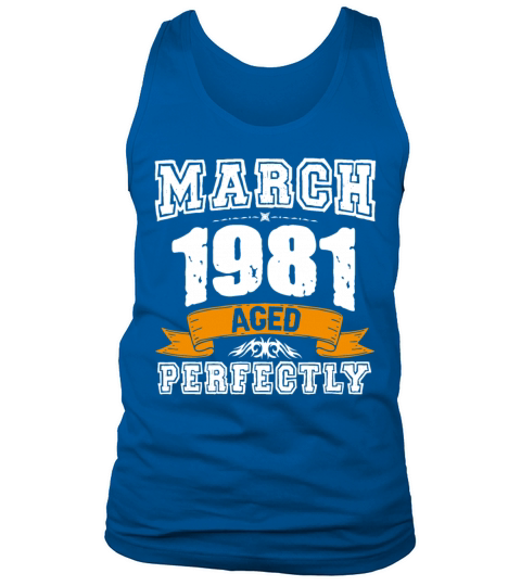 March 1981 Vintage Birthday Present Tank Top Unisex