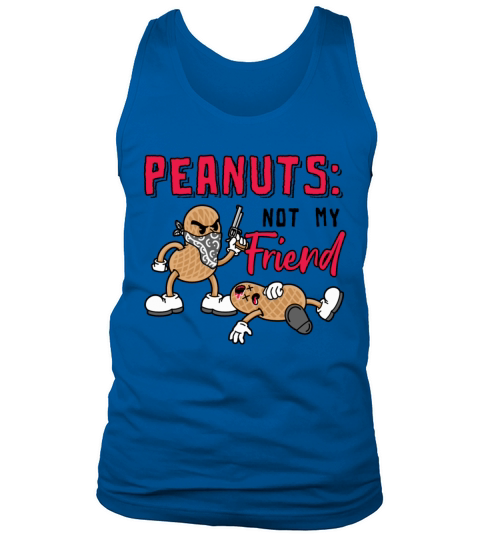 Peanuts Not My Friend Peanut Allergic Tank Top Unisex